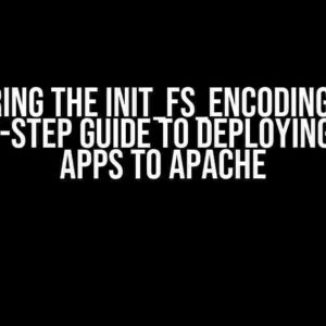 Conquering the init_fs_encoding Issue: A Step-by-Step Guide to Deploying Django Apps to Apache