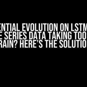 Differential Evolution on LSTM Model for Time Series Data Taking Too Long to Train? Here’s the Solution!