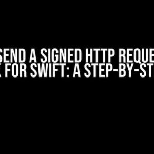 How to Send a Signed HTTP Request Using AWS SDK for Swift: A Step-by-Step Guide